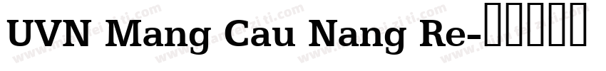 UVN Mang Cau Nang Re字体转换